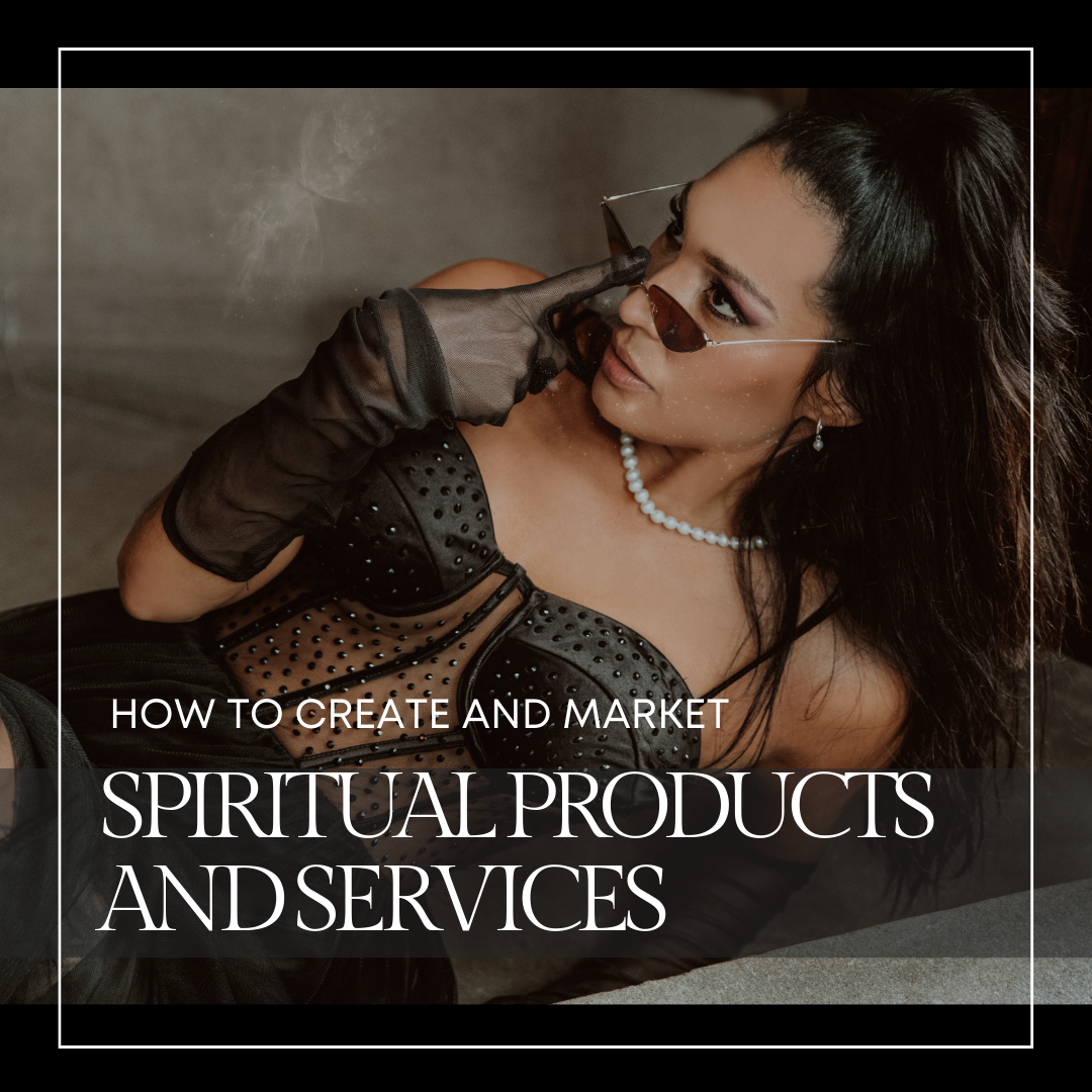 How To Create And Market Spiritual Products And Services