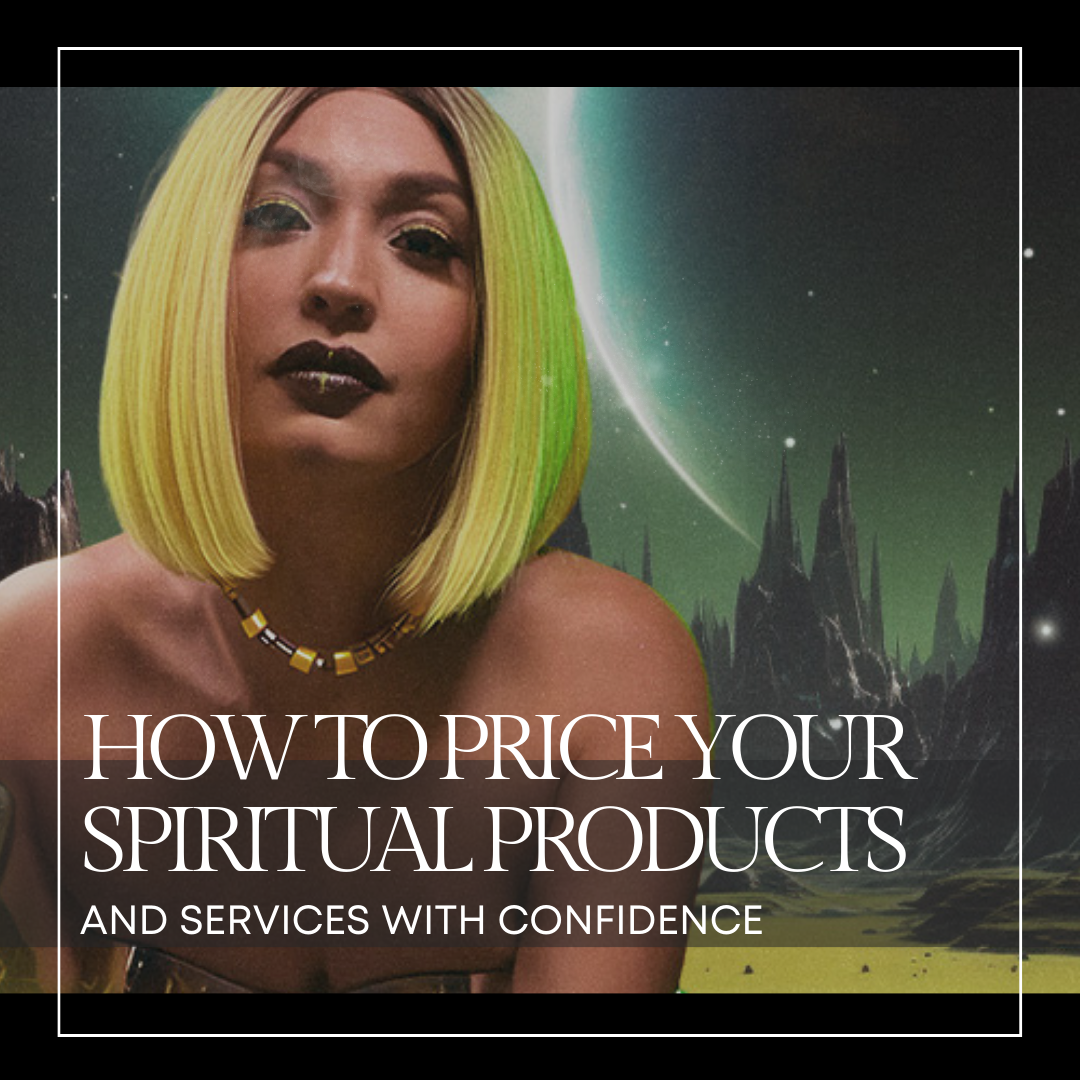 How to Price Your Spiritual Products and Services with Confidence
